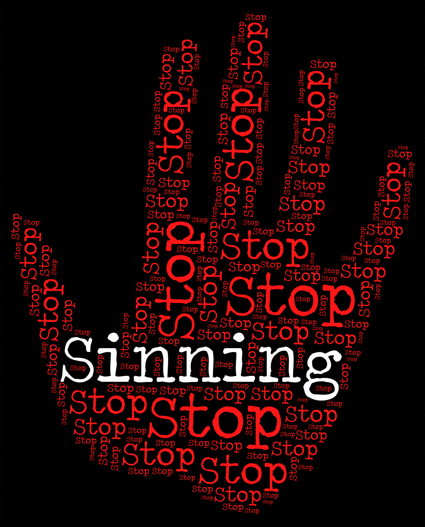 Stop sinning indicates warning sign and caution photo