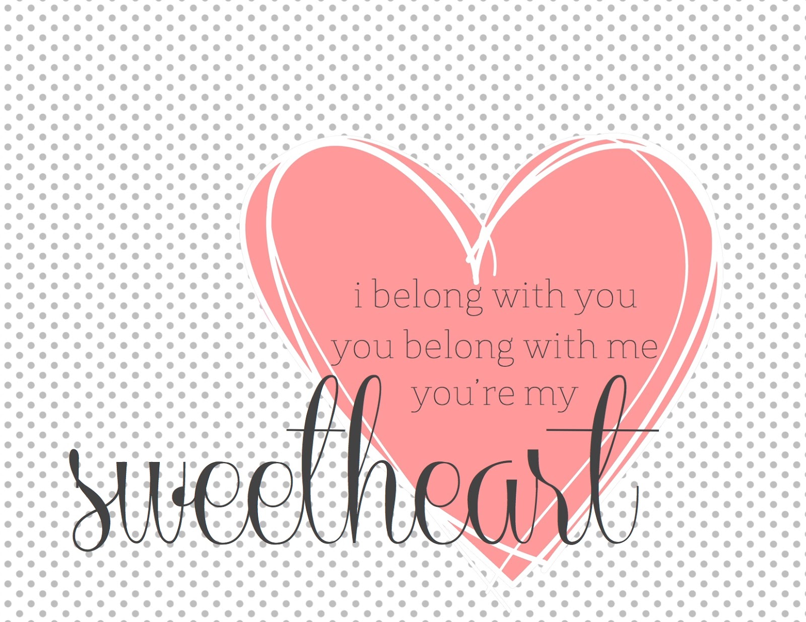 Little and Lovely: You're My Sweetheart Printable