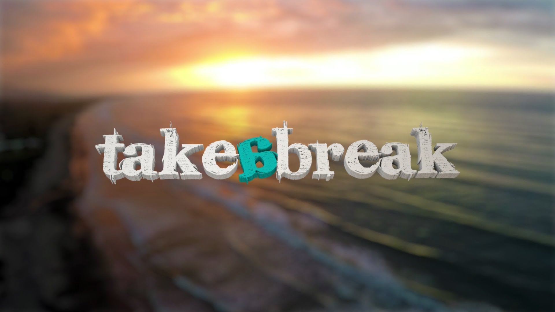 Take a Break.