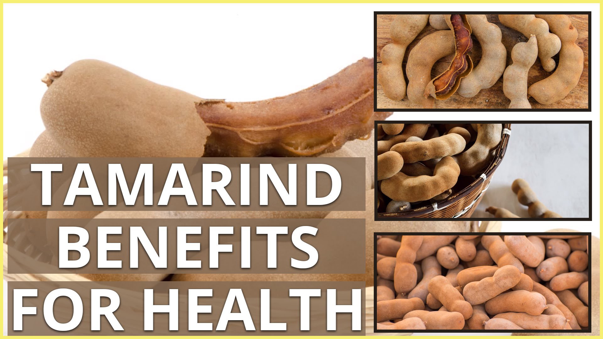 Tamarind Benefits and Side Effects - How to Eat Tamarind