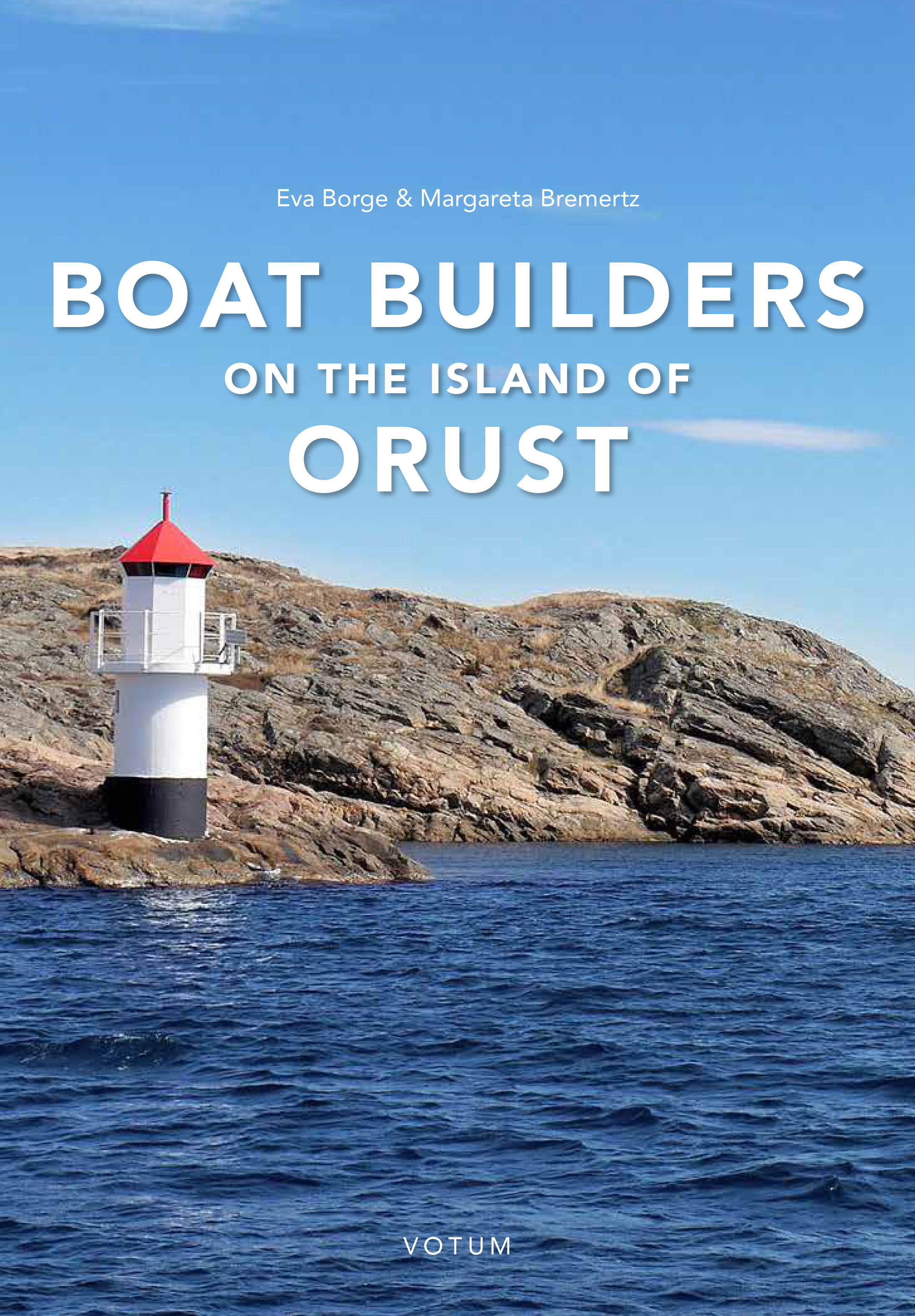 Boat Builders on the Island of Orust | Votum & Gullers Förlag