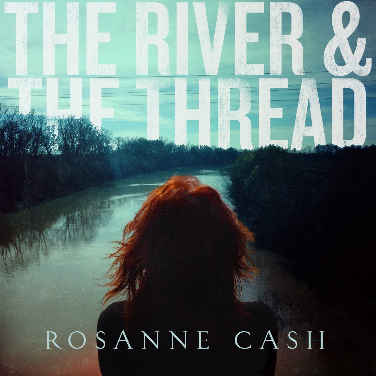 Rosanne Cash - The River & The Thread [Deluxe Edition] - Amazon.com ...