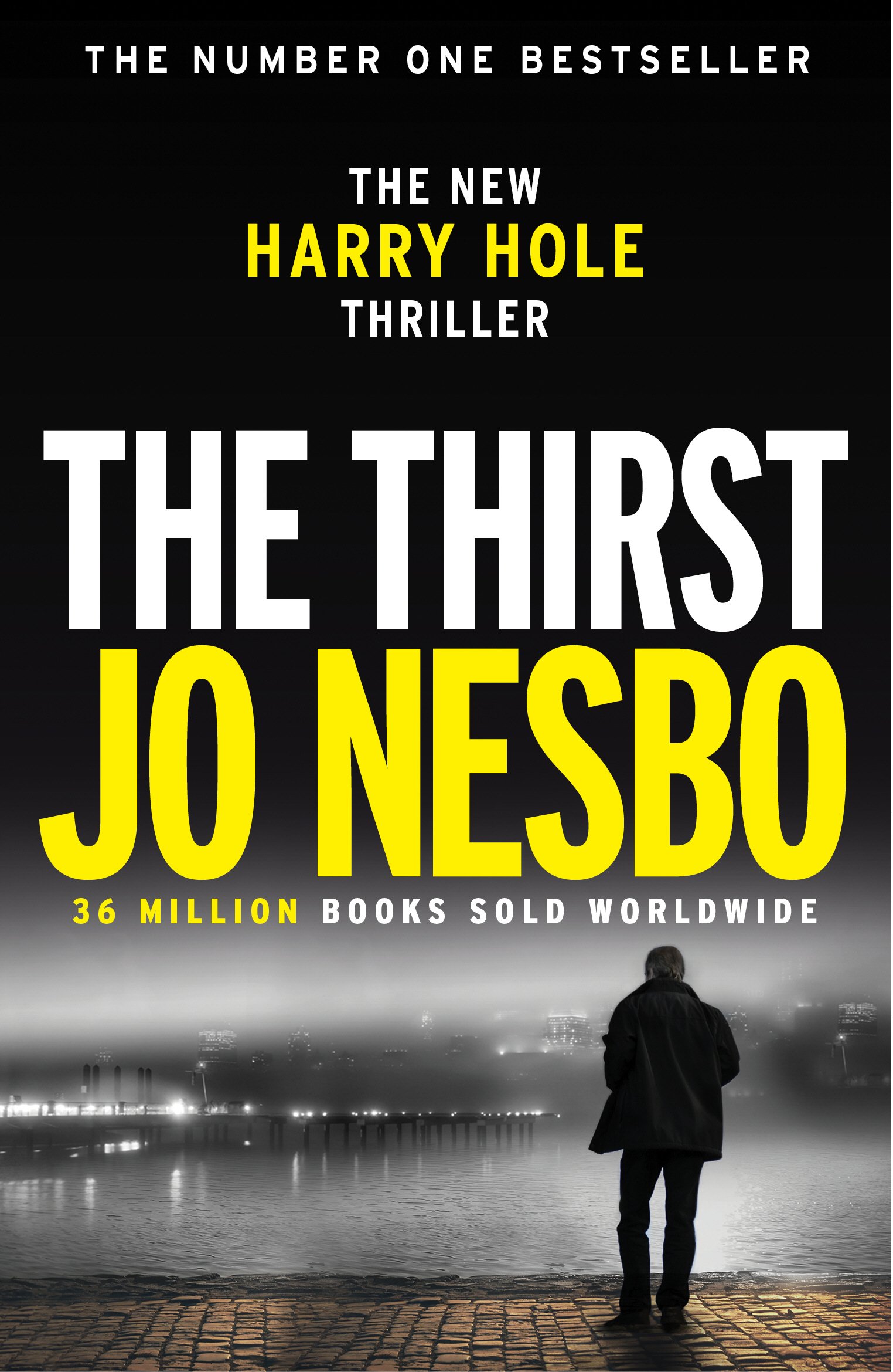 The Thirst: Harry Hole 11: Amazon.co.uk: Jo Nesbo, Neil Smith ...