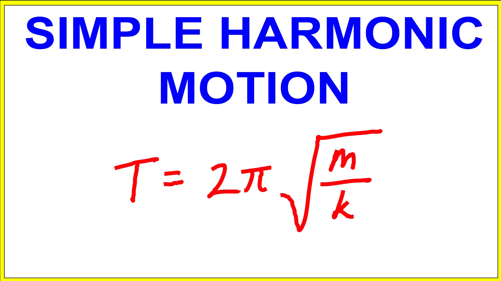 4 Simple Harmonic Motion Derivation of the Time Period for a spring ...