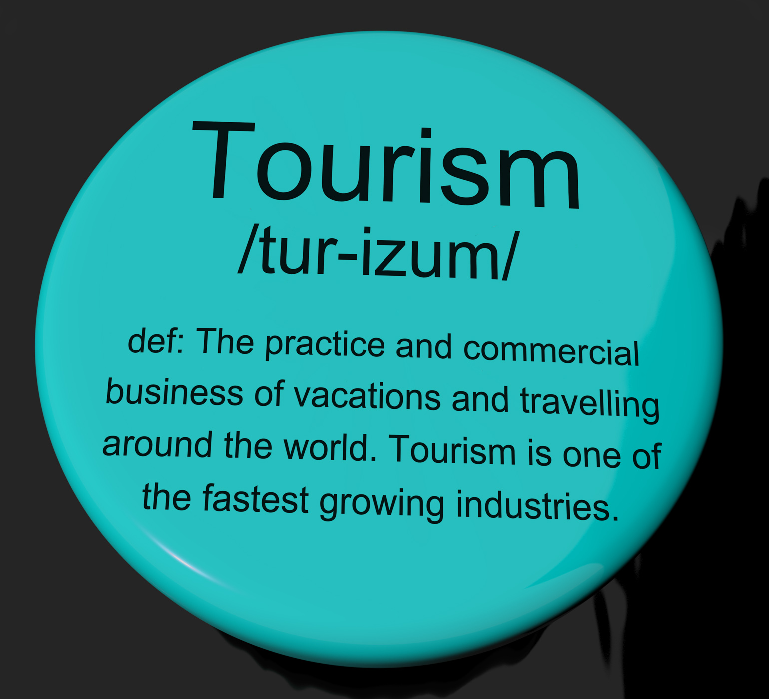 Tourism definition button showing traveling vacations and holidays photo