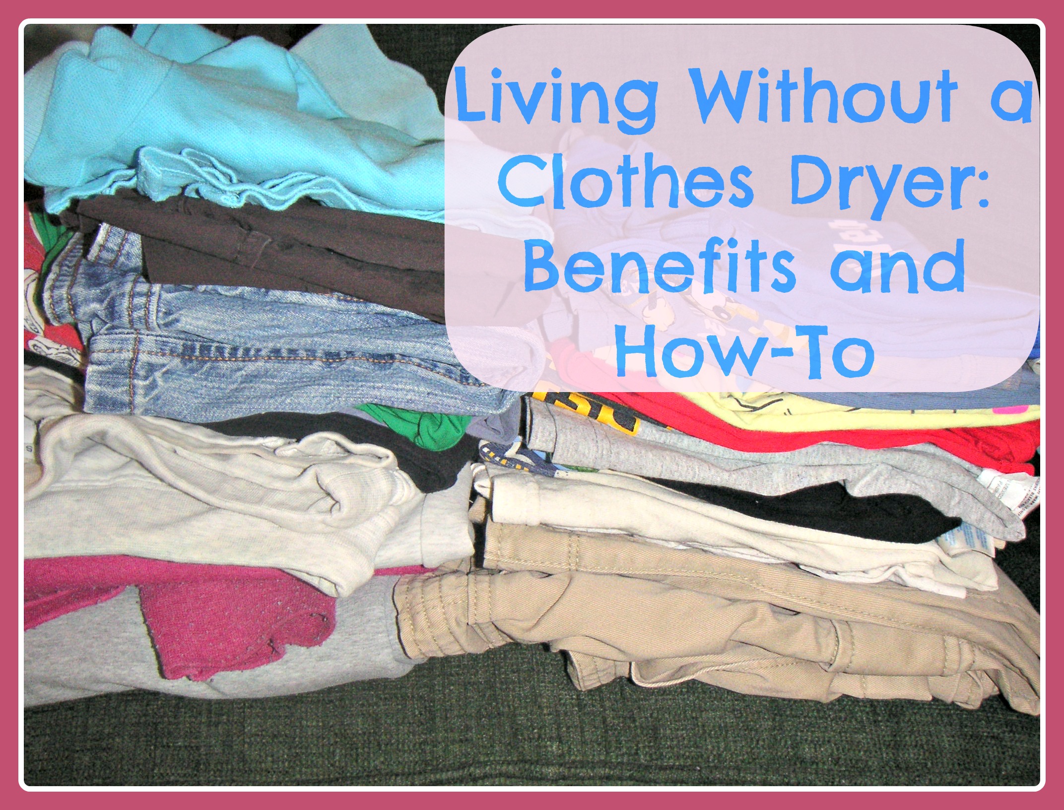 Drying Laundry Without a Dryer: My Drying Racks and Indoor ...