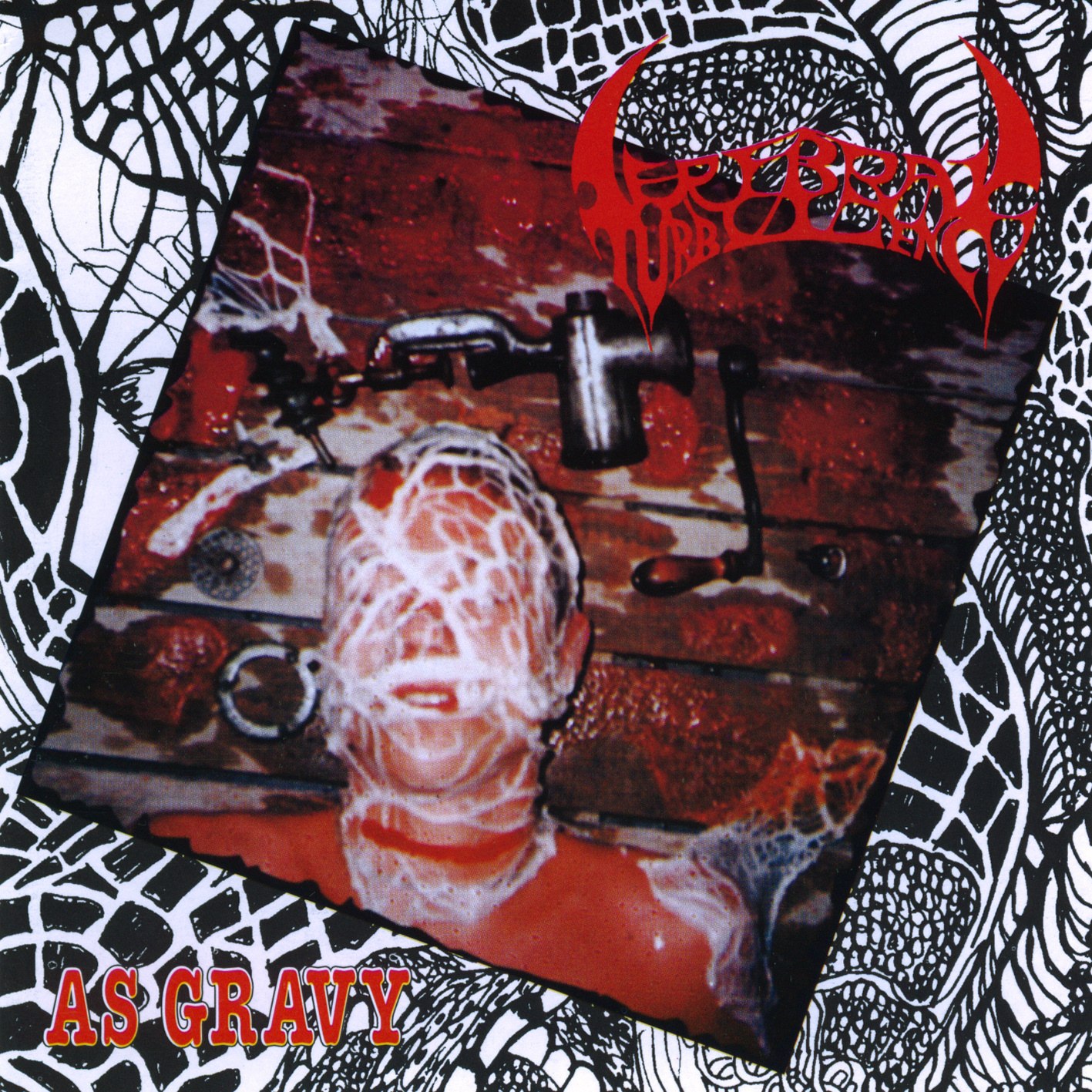 Cerebral Turbulency - As Gravy (1997) • DeathGrindClub