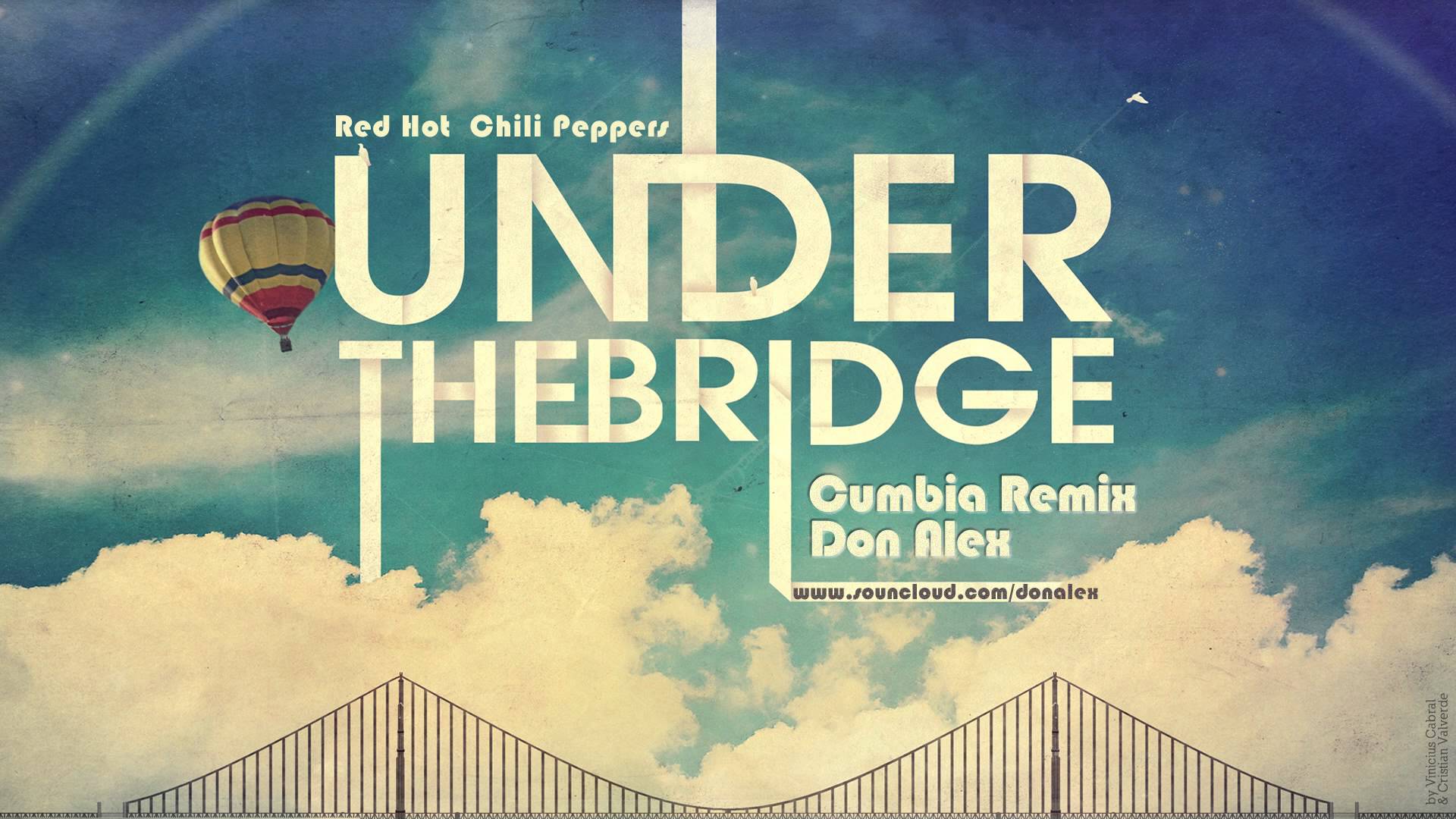 Red Hot Chili Pepers - Under The Bridge (Don Alex Remix) #Cumbia ...