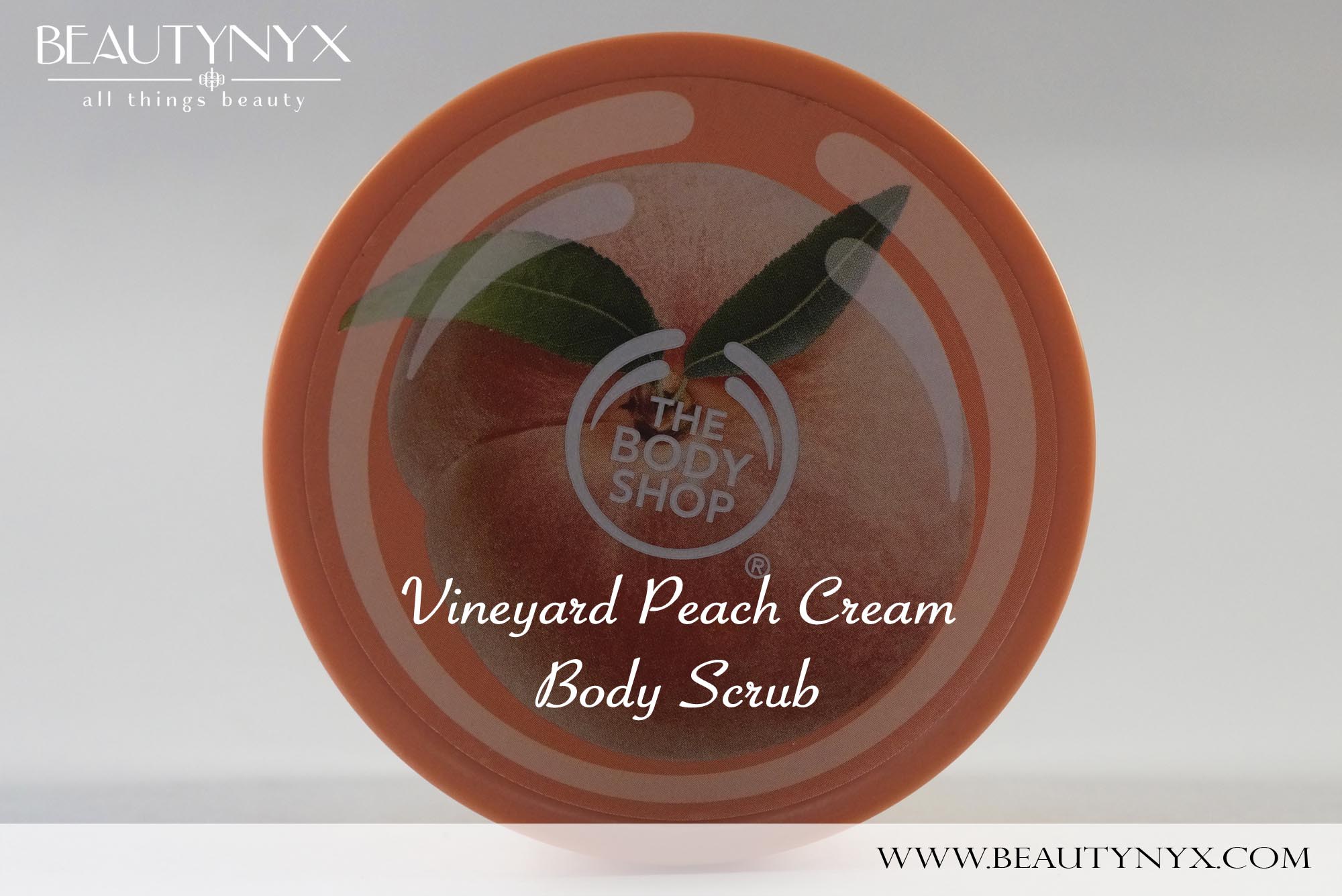 The Body Shop Vineyard Peach Cream Body Scrub | Review ...