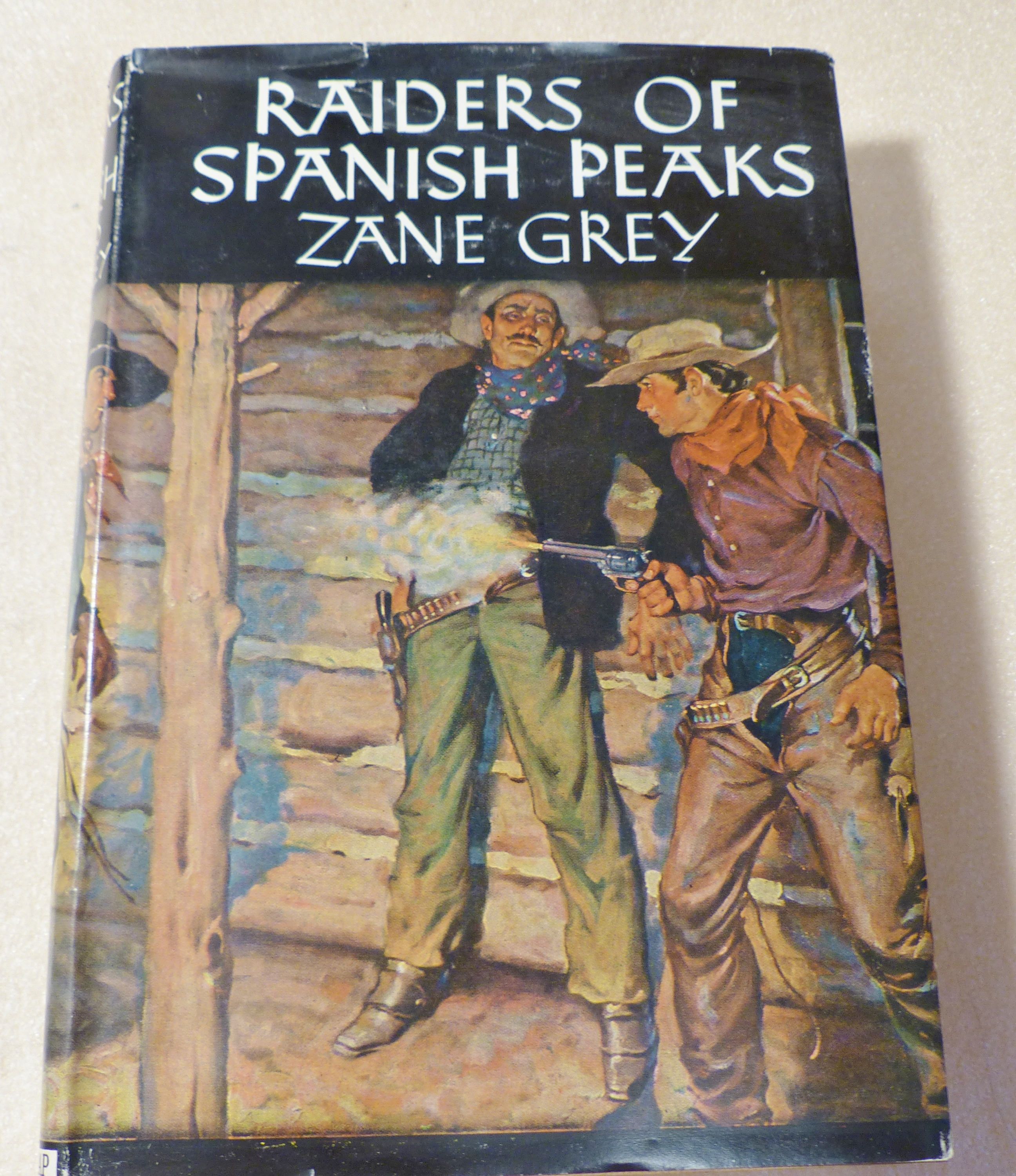 Raiders of Spanish Peaks Zane Grey novel Vintage book Antique book ...