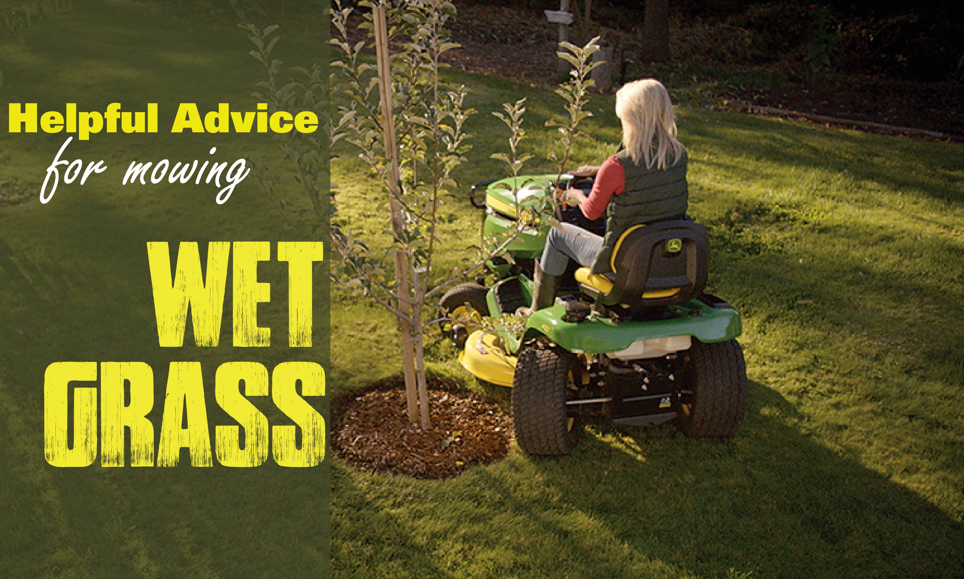 Helpful Advice for Mowing Wet Grass