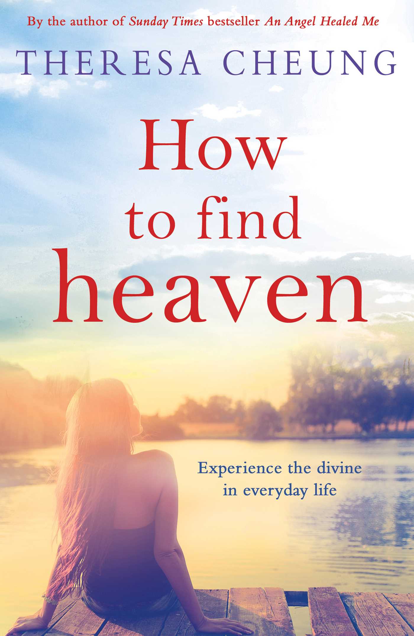 How To Find Heaven | Book by Theresa Cheung | Official Publisher ...