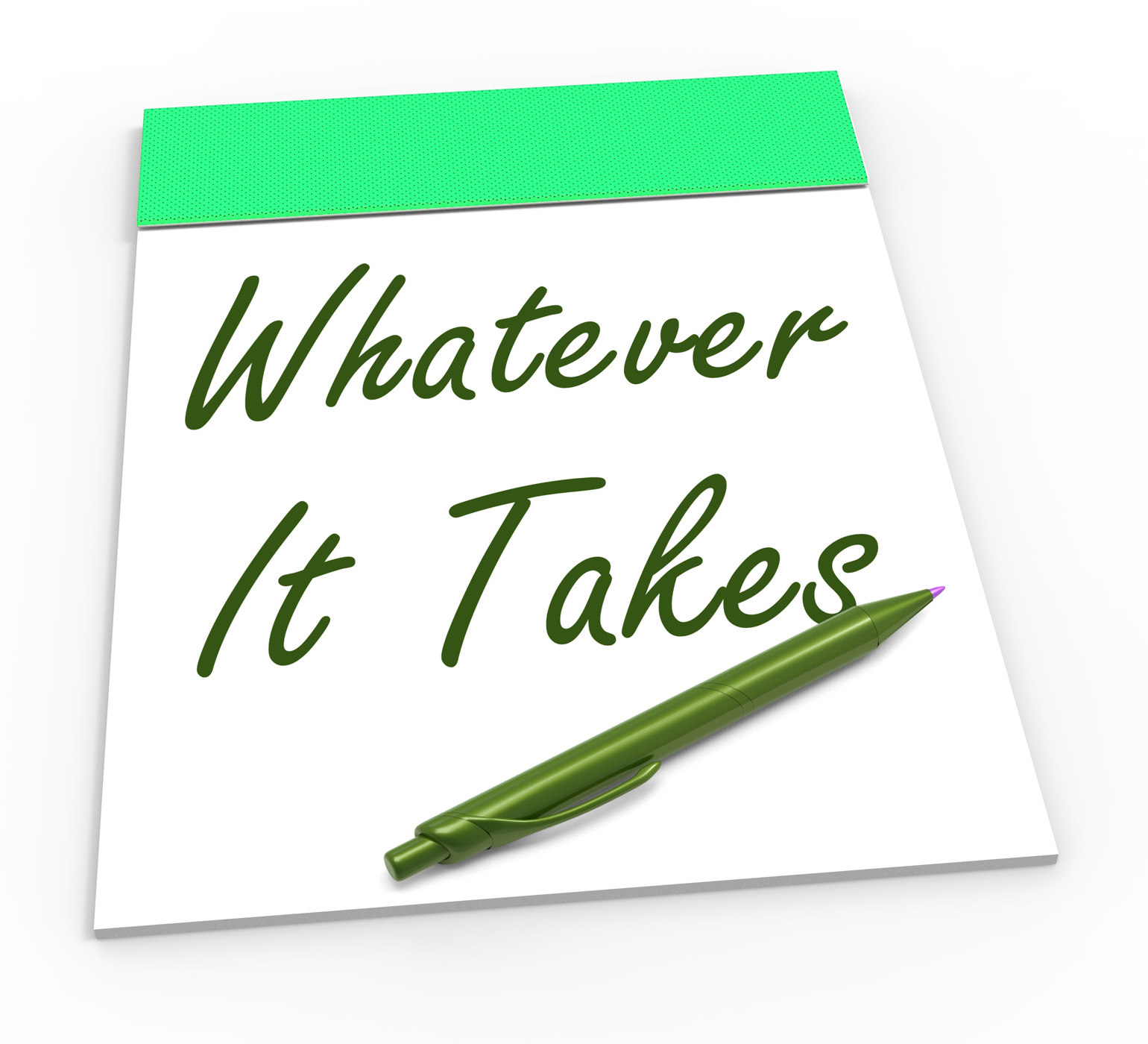 Whatever it takes notepad shows determination and dedication photo