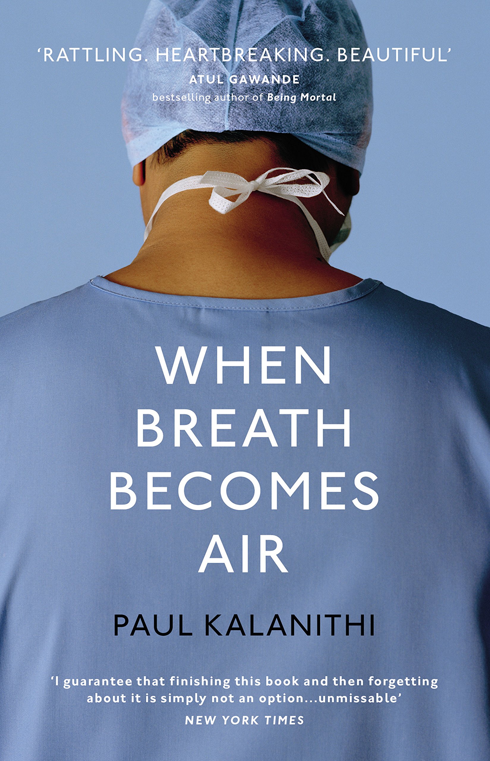 When Breath Becomes Air: Amazon.co.uk: Paul Kalanithi: Books