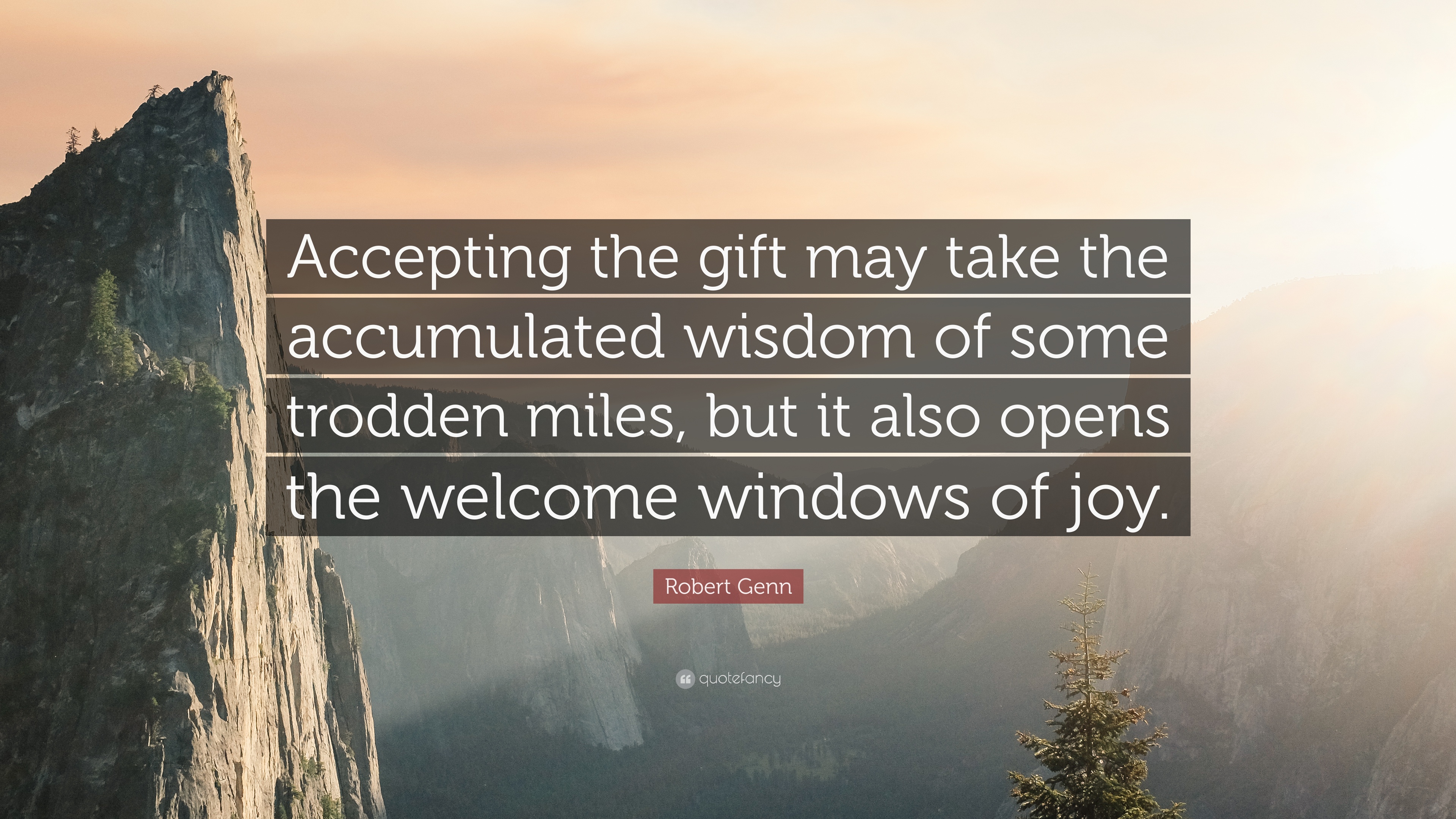 Robert Genn Quote: “Accepting the gift may take the accumulated ...