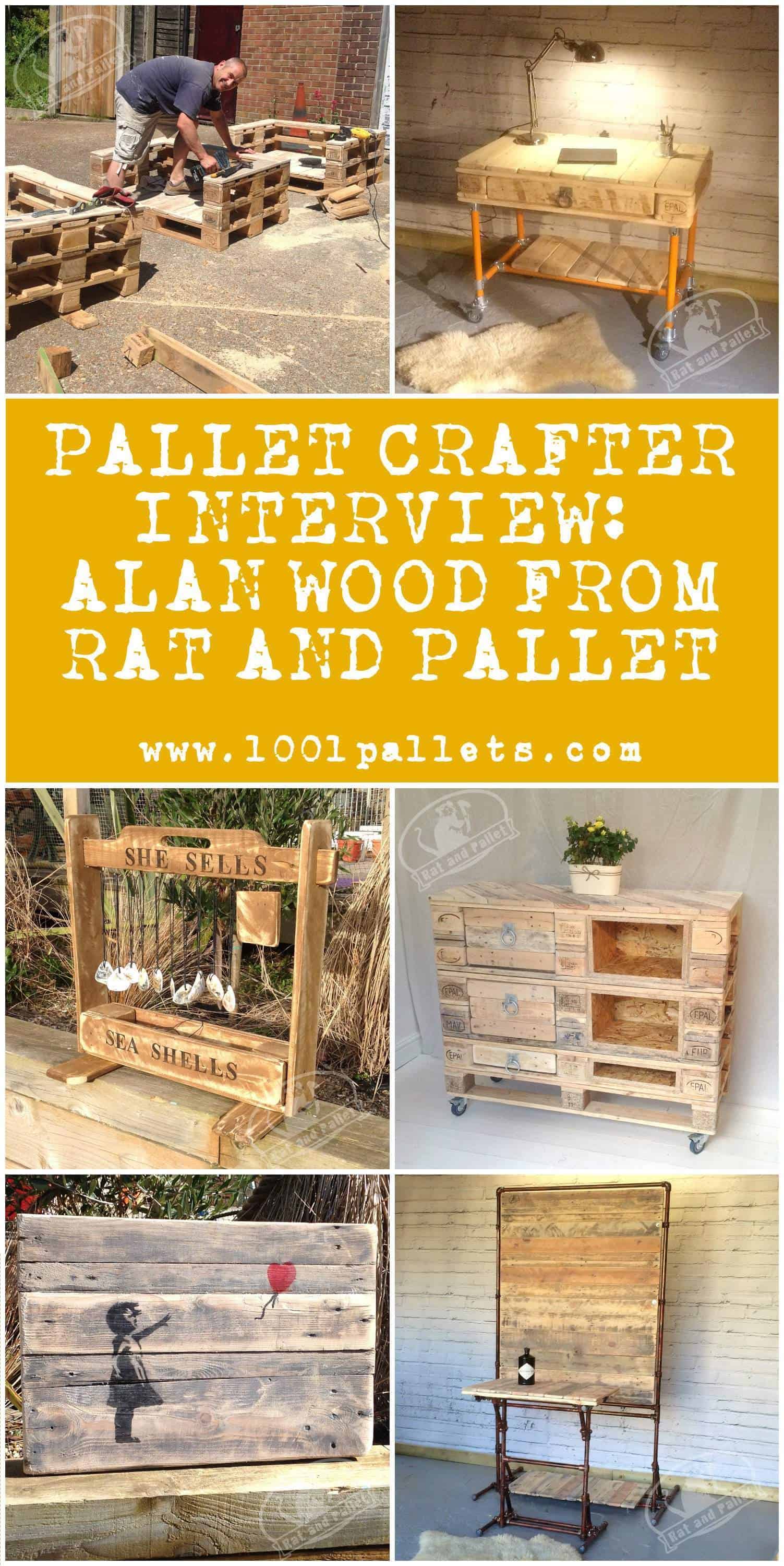 Pallet Crafter Interview #9: Alan Wood From Rat and Pallet • 1001 ...