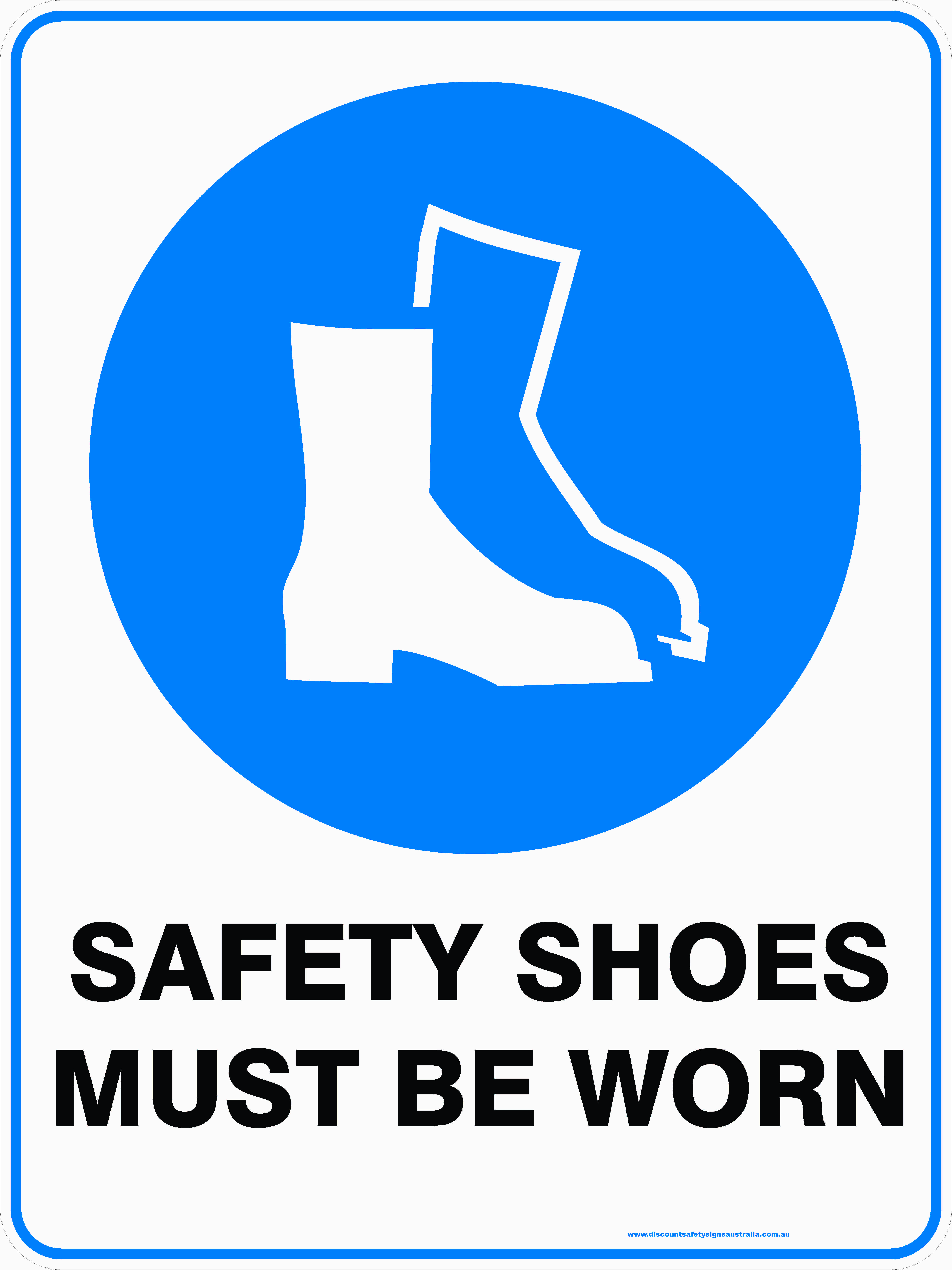 SAFETY SHOES MUST BE WORN | Discount Safety Signs Australia