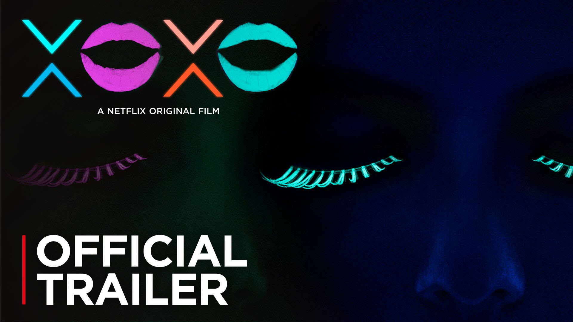 XOXO | Official Trailer [HD] | Netflix - YouTube