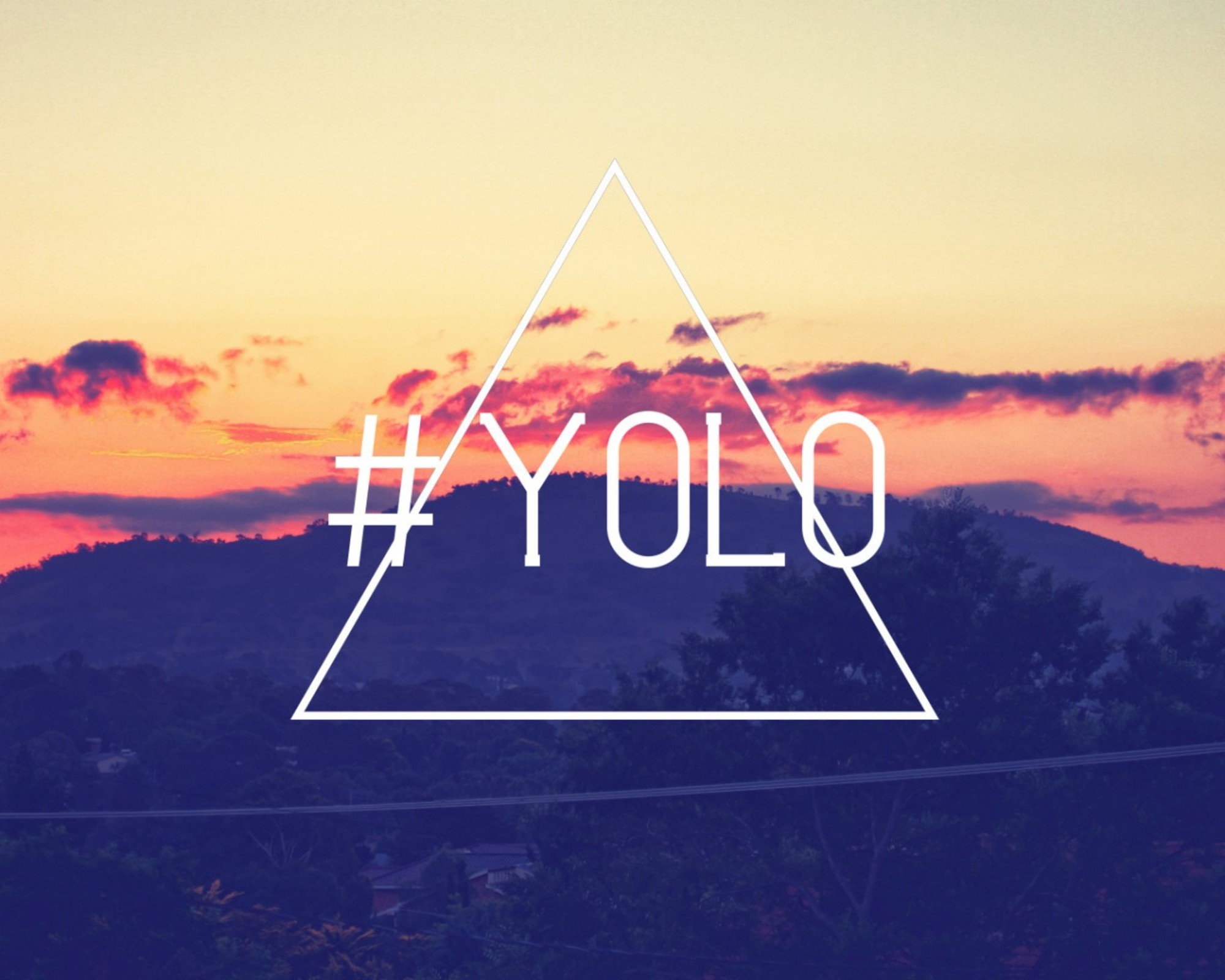 My Thoughts On The Phrase YOLO