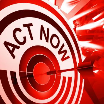 Act Now Means To Take Quick Action