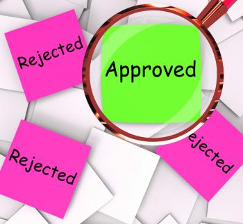 Approved Rejected Post-It Papers Means Approval Or Rejection