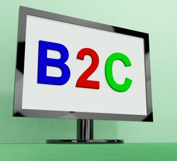 B2c On Monitor Shows Business To Customer Or Consumer