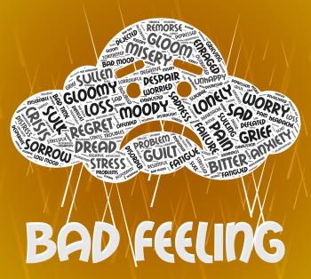 Bad Feeling Indicates Ill Will And Animosity