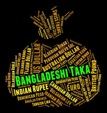Bangladeshi Taka Represents Currency Exchange And Coinage