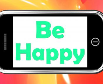 Be Happy On Phone Shows Cheerful Happiness