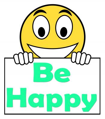 Be Happy On Sign Shows Cheerful Happiness
