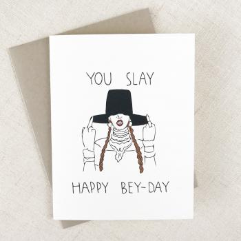 YOU SLAY Happy Bey Day Funny Bey Birthday Card Card for