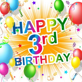 Birthday Third Indicates Happiness Congratulating And Celebration