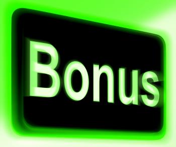 Bonus Sign Shows Extra Gift Or Gratuity Online