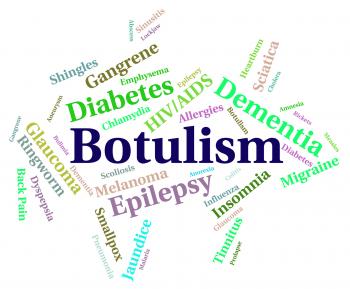 Botulism Illness Shows Poor Health And Ailment