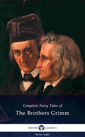 Brothers Grimm – Delphi Classics