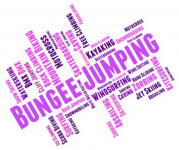 Bungee Jumping Represents Extreme Sport And Adventure