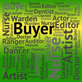 Buyer Job Means Recruitment Purchaser And Jobs