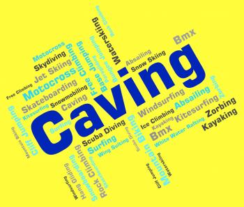 Caving Words Shows Cave Climbing And Active