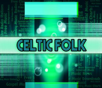 Celtic Folk Means Sound Track And Audio