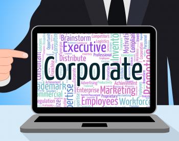 Corporate Word Shows Corporation Businessmen And Wordcloud