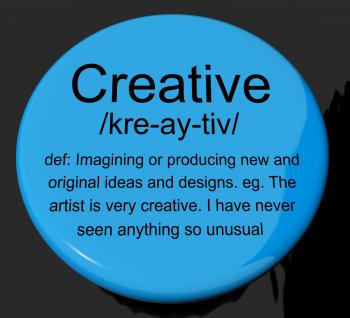 Creative Definition Button Showing Original Ideas Or Artistic Designs