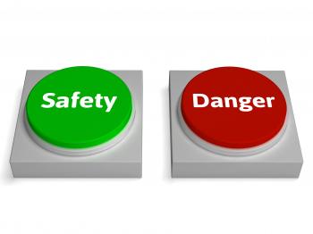 Danger Safety Buttons Show Safe Or Harmful