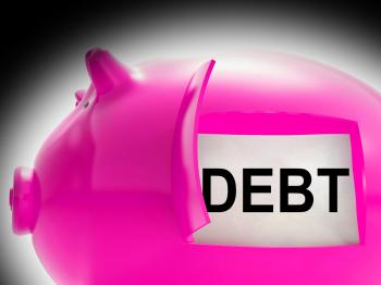Debt Piggy Bank Message Means Arrears And Money Owed