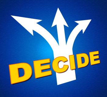 Decide Arrows Indicates Vote Indecisive And Choice