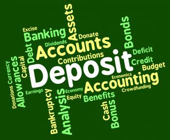 Deposit Word Means Pre Payment And Deposited