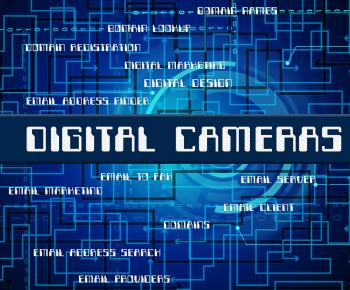 Digital Cameras Indicates Technology Video And Words