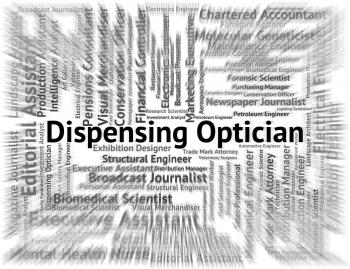 Dispensing Optician Represents Eye Doctor And Career