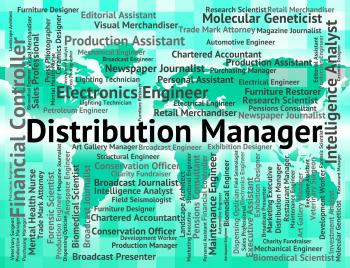 Distribution Manager Represents Supply Chain And Administrator