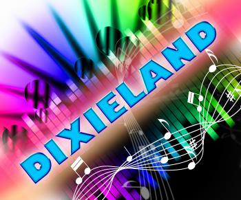 Dixieland Music Represents New Orleans Jazz And Acoustic