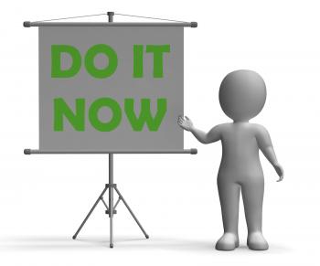 Do It Now Board Shows Giving Advice